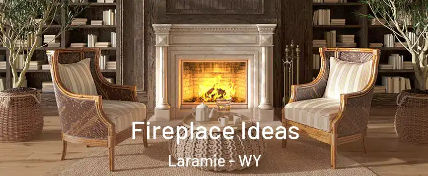 Fireplace Ideas Laramie - WY