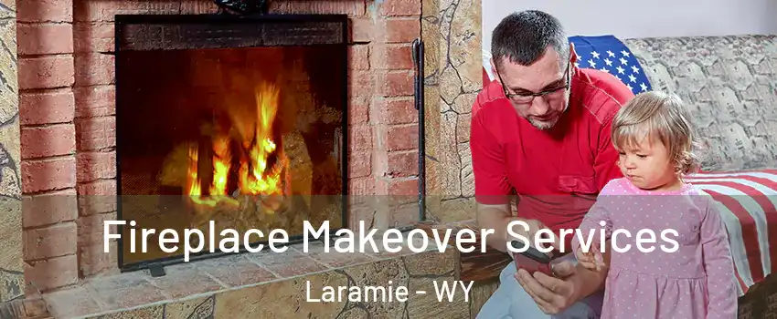  Fireplace Makeover Services Laramie - WY