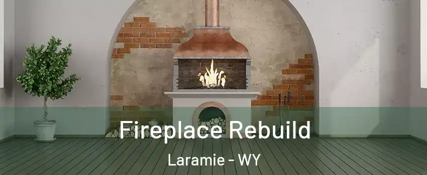  Fireplace Rebuild Laramie - WY