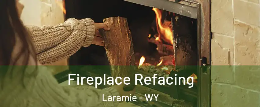  Fireplace Refacing Laramie - WY