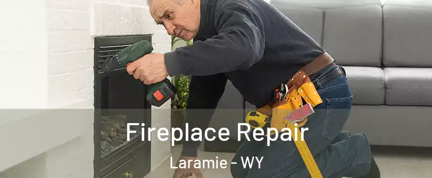  Fireplace Repair Laramie - WY