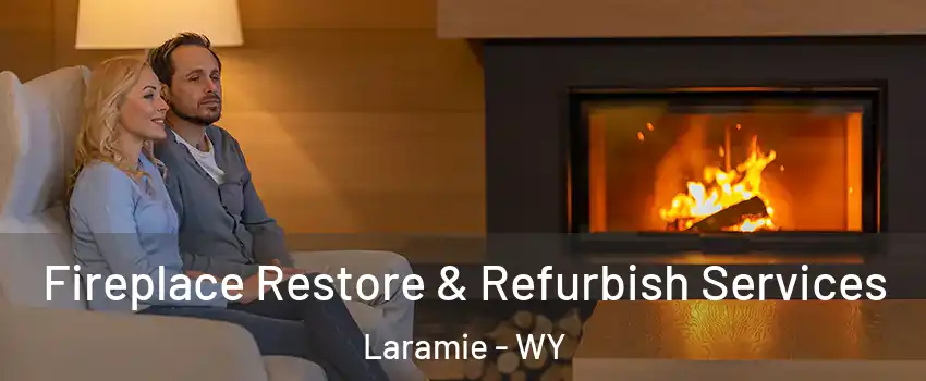  Fireplace Restore & Refurbish Services Laramie - WY
