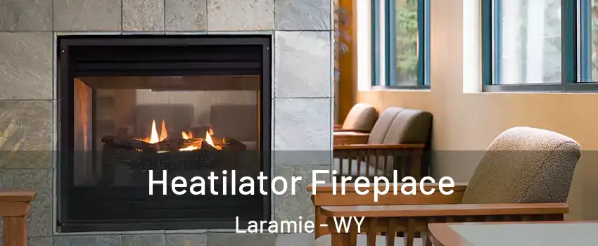  Heatilator Fireplace Laramie - WY
