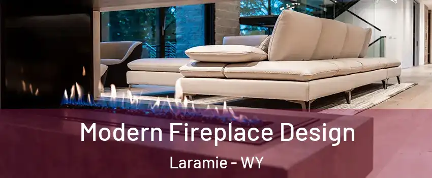  Modern Fireplace Design Laramie - WY