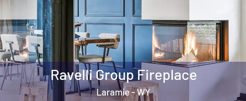  Ravelli Group Fireplace Laramie - WY